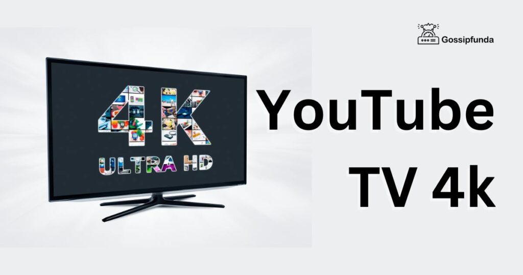 YouTube TV 4k