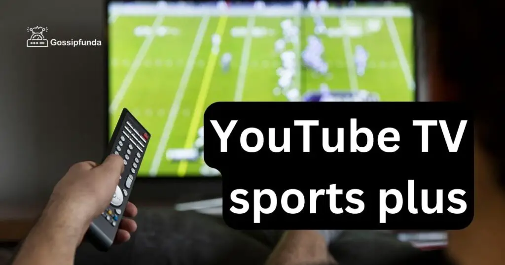 YouTube TV sports plus