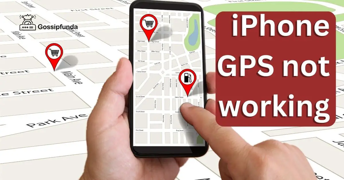 iPhone GPS not working Gossipfunda