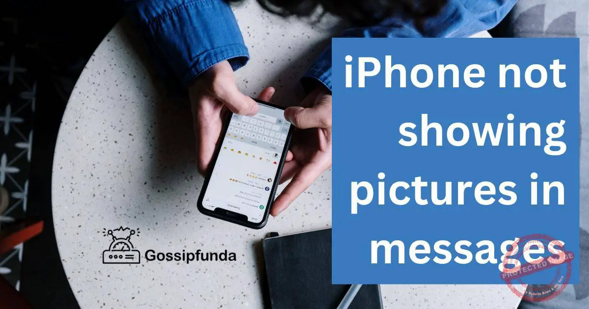 iPhone not showing pictures in messages Gossipfunda