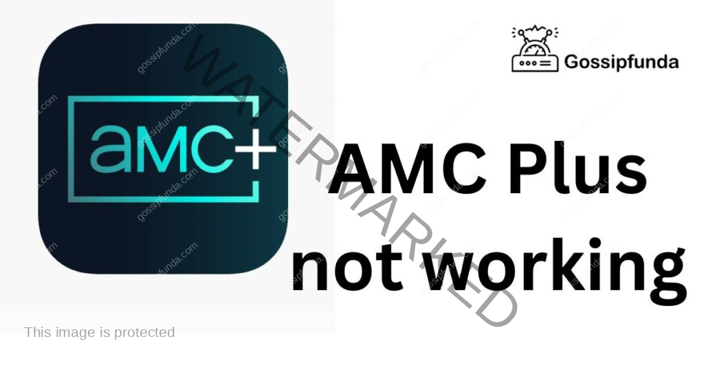 AMC Plus not working