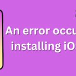 An error occurred installing iOS 17