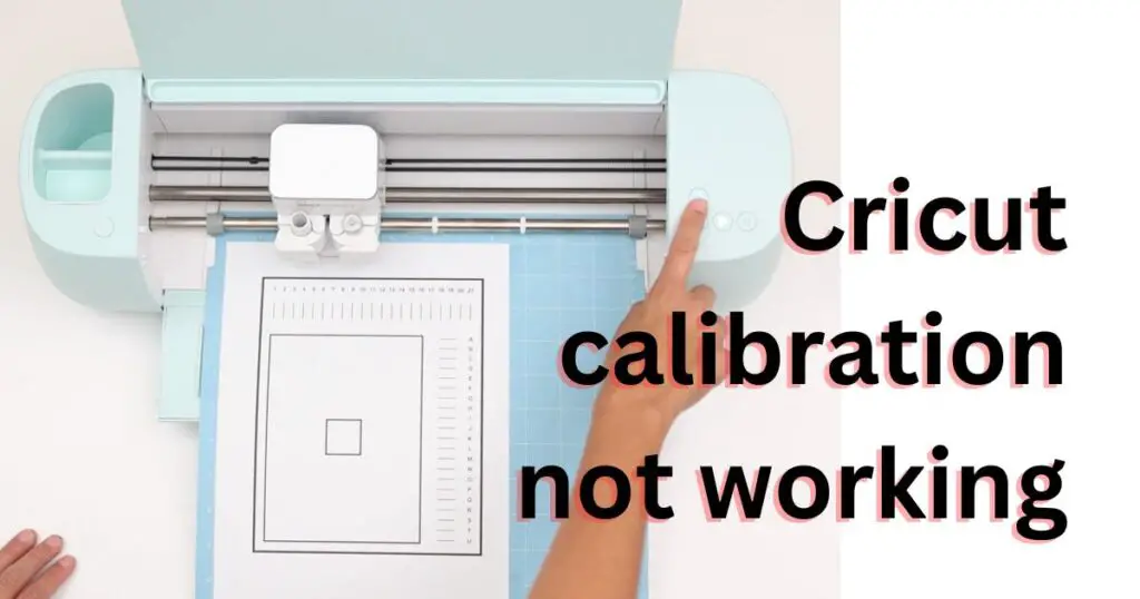 Cricut calibration not working Gossipfunda