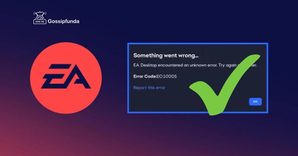 EA Game App Error Code 10005