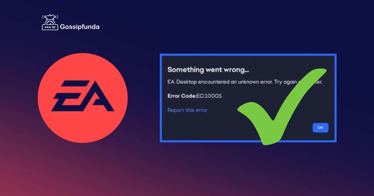 EA Game App Error Code 10005 Here