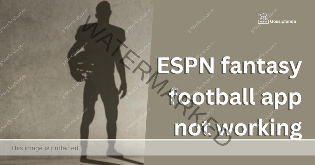 ESPN fantasy football app not working