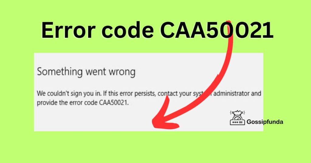 Error code CAA50021