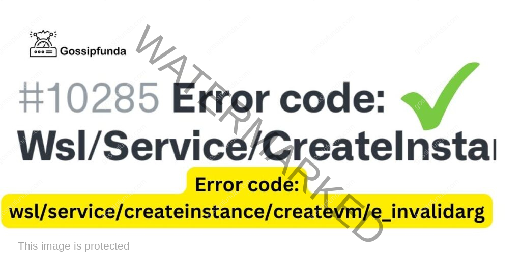 Error code: wsl/service/createinstance/createvm/e_invalidarg