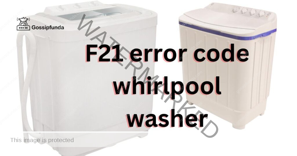 F21 error code whirlpool washer