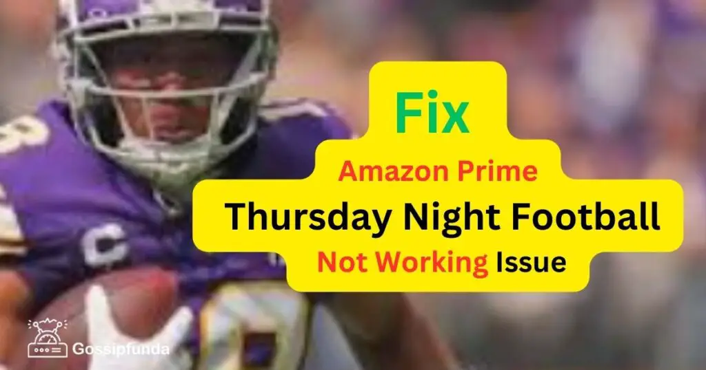 Amazon Prime Thursday Night Football Not Working