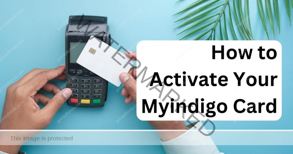 How to Activate Your Myindigo Card