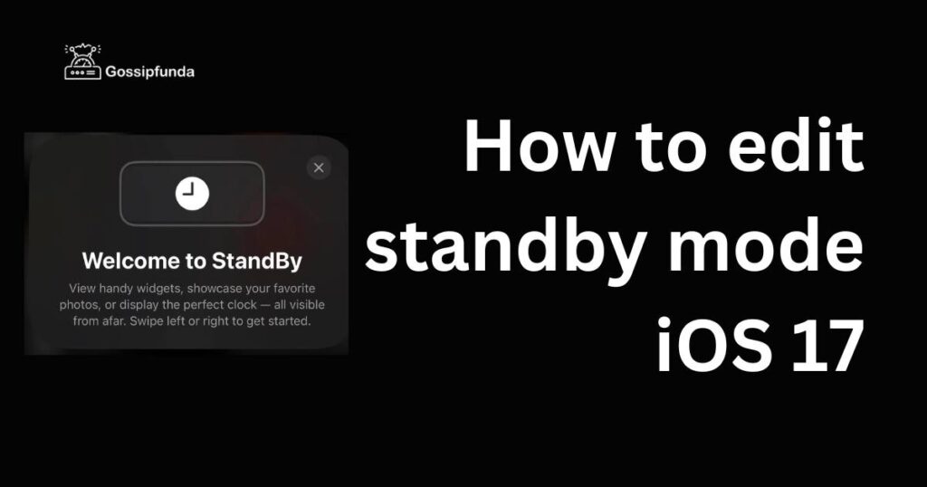 How to edit standby mode iOS 17