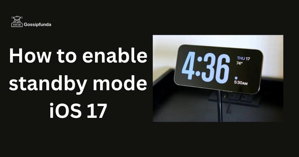 How to enable standby mode iOS 17