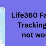 Life360 Family Tracking App not working