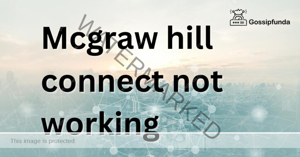 Mcgraw hill connect not working