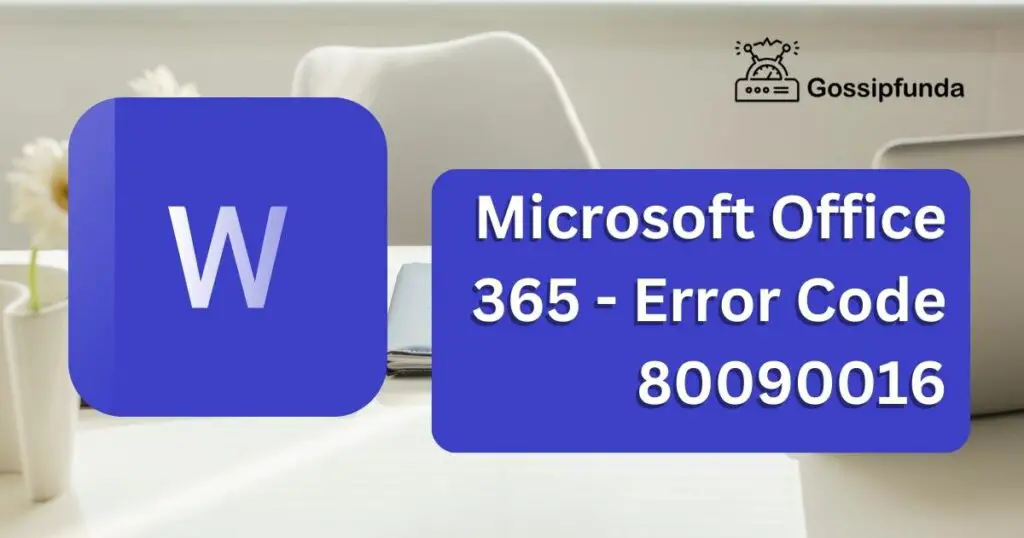 Microsoft Office 365 - Error Code 80090016