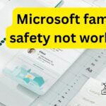 Microsoft family safety not working