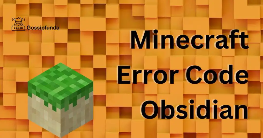 Minecraft Error Code Obsidian