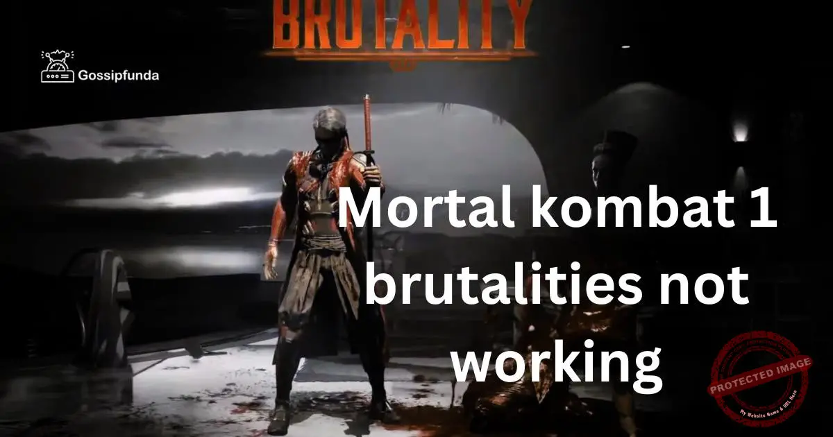 Mortal kombat 1 brutalities not working Gossipfunda