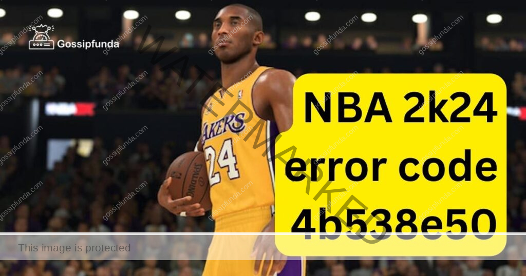 NBA 2k24 error code 4b538e50