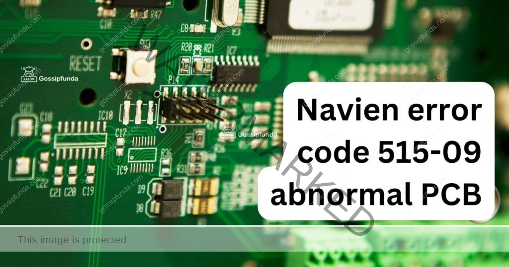 Navien error code 515-09 abnormal PCB