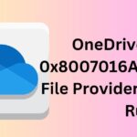OneDrive Error 0x8007016A Cloud File Provider Is Not Running