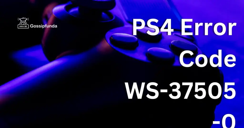 PS4 Error Code WS-37505-0