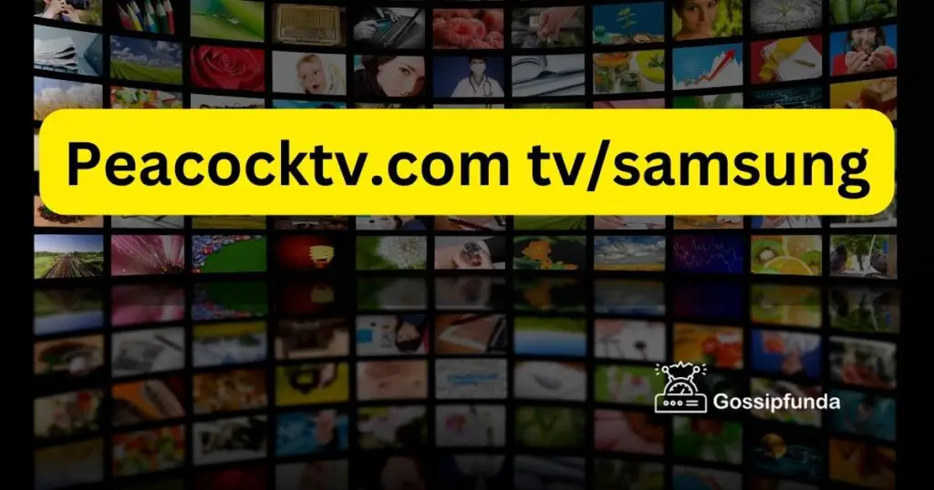 Peacocktv.com tv/samsung