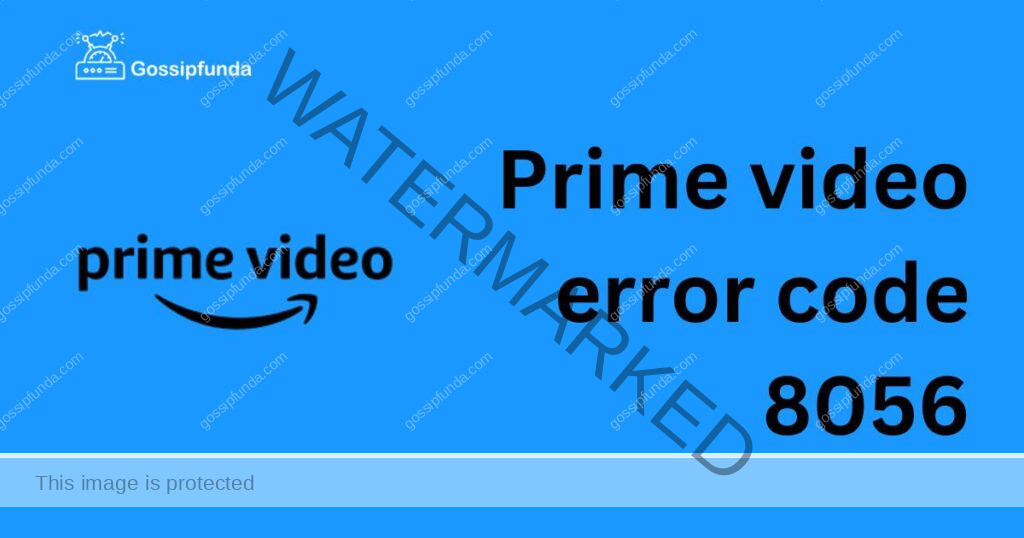 Prime video error code 8056
