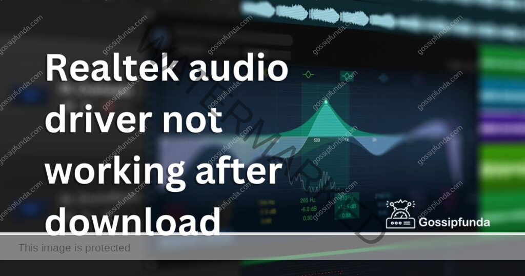 Realtek audio driver not working after download