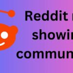 Reddit not showing communities