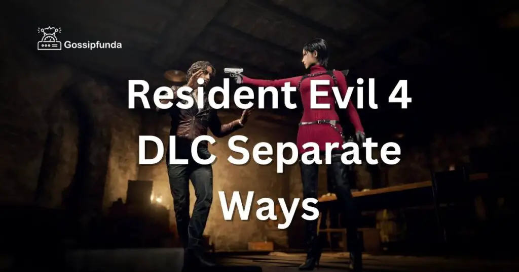 Resident Evil 4 DLC Separate Ways