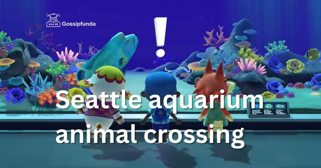 Seattle aquarium animal crossing