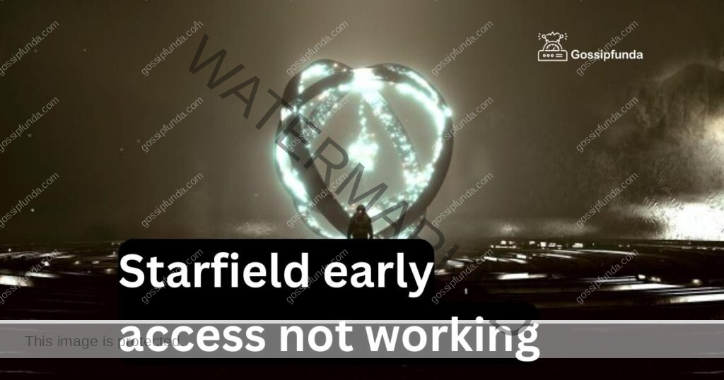 Starfield early access not working