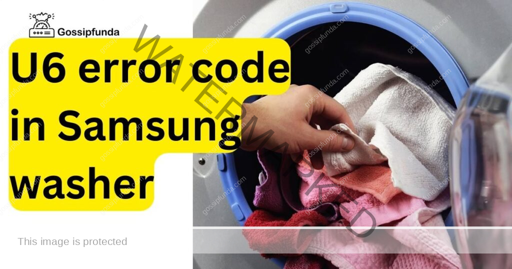 U6 error code in Samsung washer