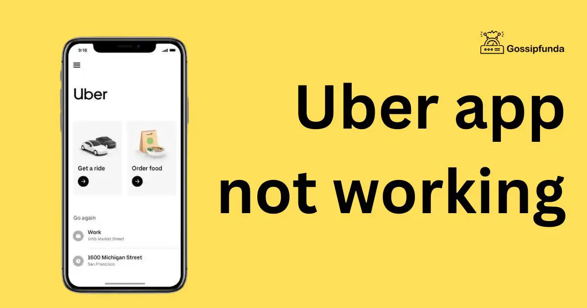 Uber app not working Gossipfunda