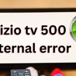 vizio tv 500 internal error