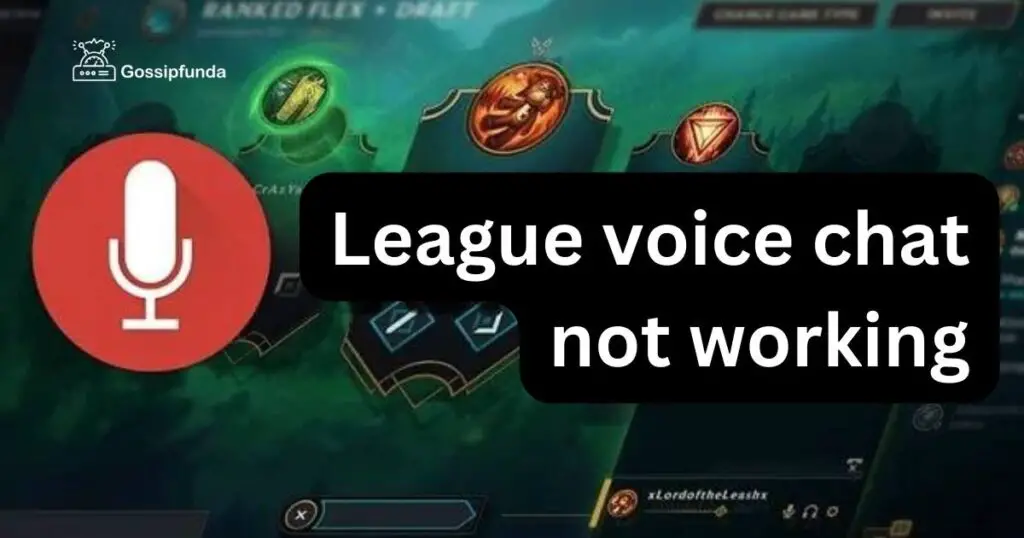 League voice chat not working