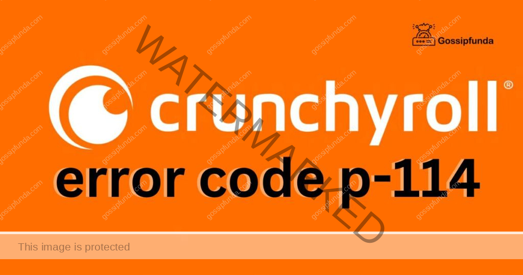 Crunchyroll error code p-114