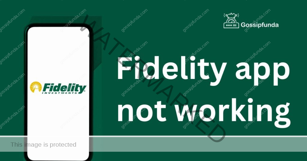 Fidelity app not working