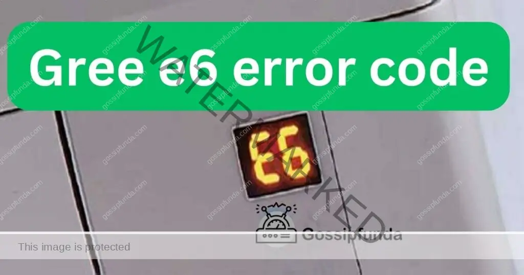 Gree e6 error code