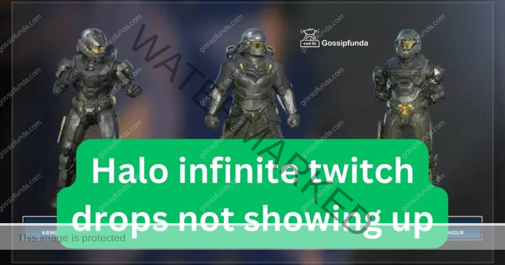 Halo infinite twitch drops not showing up