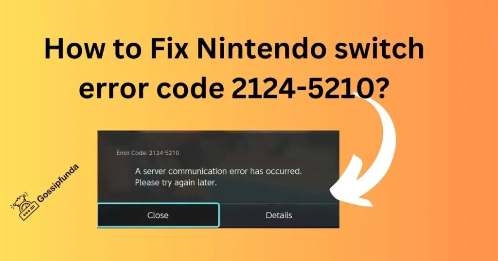 How to Fix Nintendo switch error code 2124-5210