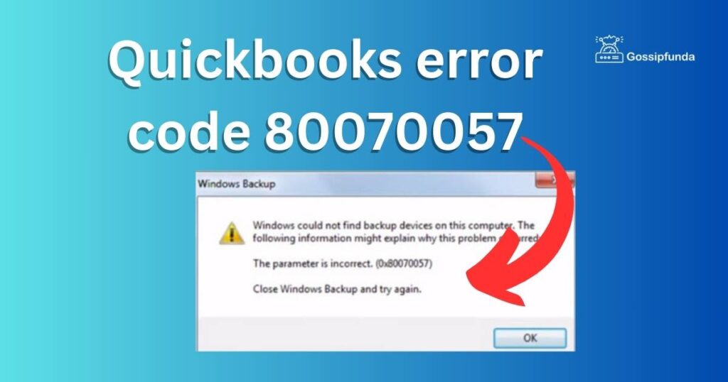 Quickbooks error code 80070057