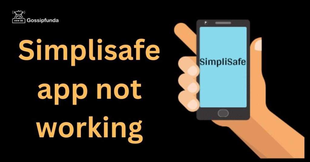 Simplisafe app not working