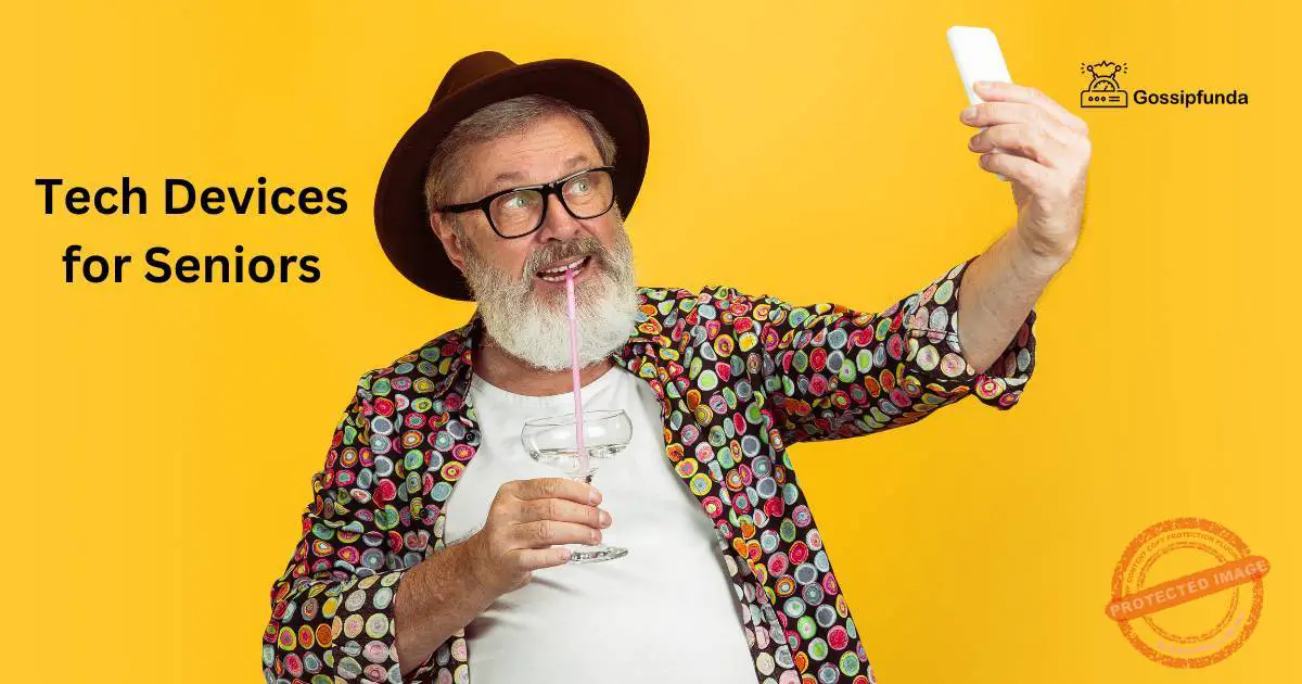 5 Benefits of Tech Devices for Seniors Gossipfunda