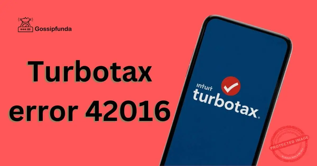 Turbotax error 42016 Gossipfunda