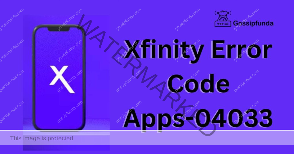 Xfinity Error Code Apps-04033