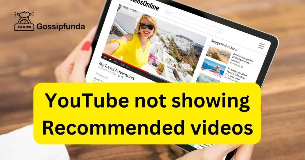 youtube-not-showing-recommended-videos-gossipfunda