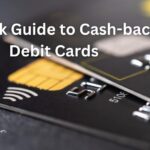 A Quick Guide to Cash-back Debit Cards